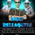 J Alvarez Ft. Lui-G, Arcangel - Wow Bellaquita