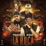 Jetson El Super Ft. Endo Polakan Y Kalibe - Mueres Por La Boca MP3